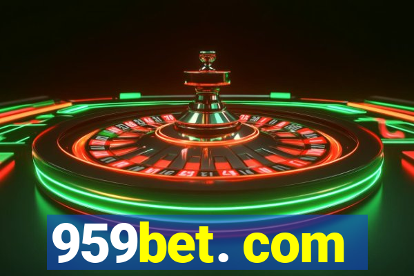 959bet. com